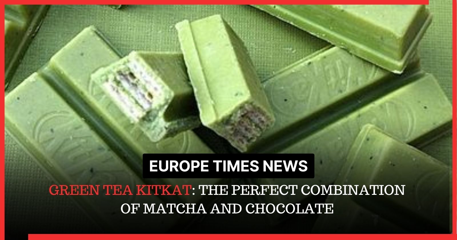 Green Tea Kit Kat: The Perfect Combination of Matcha and Chocolate