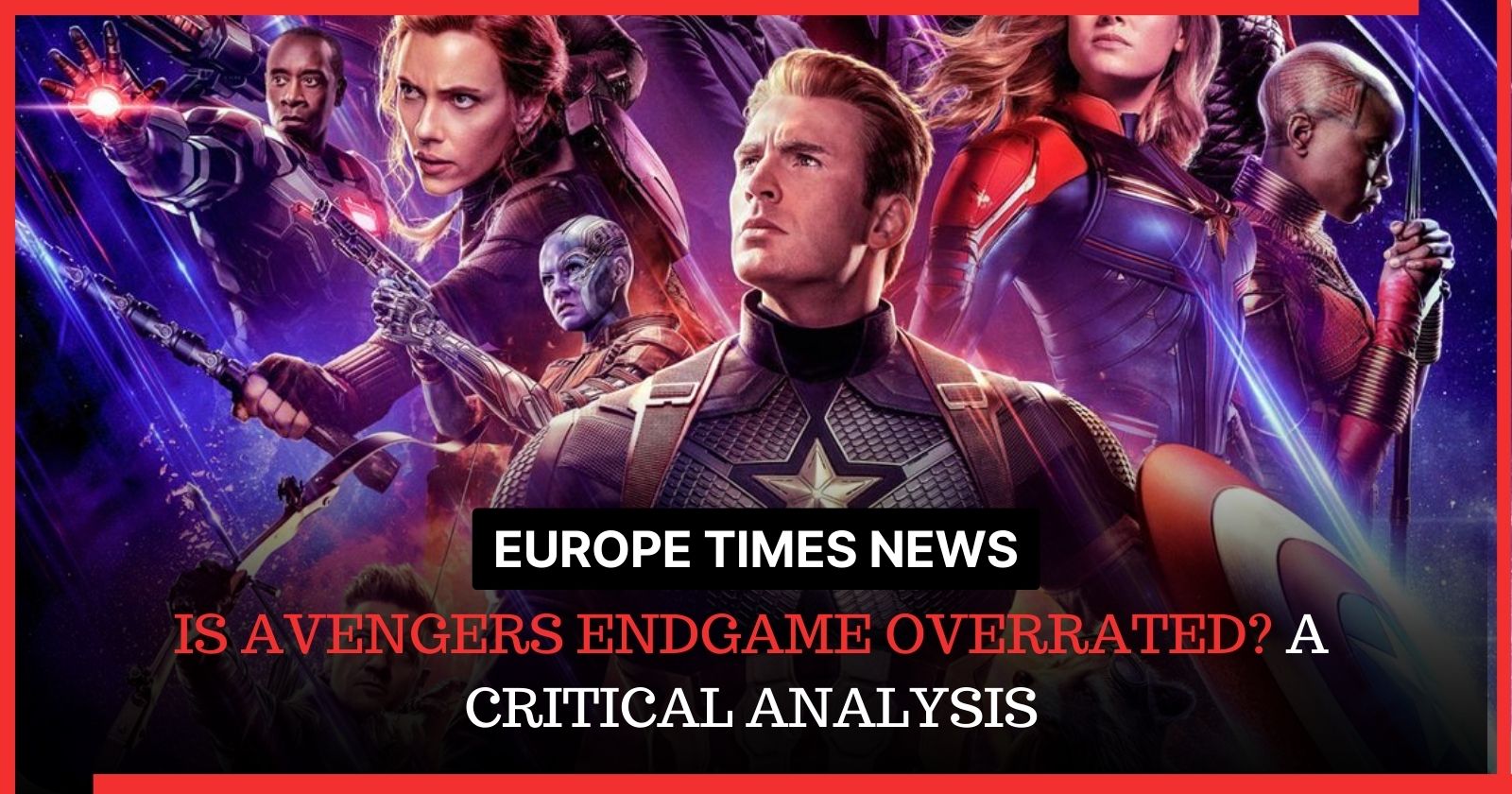Is Avengers Endgame Overrated? A Critical Analysis [2023]