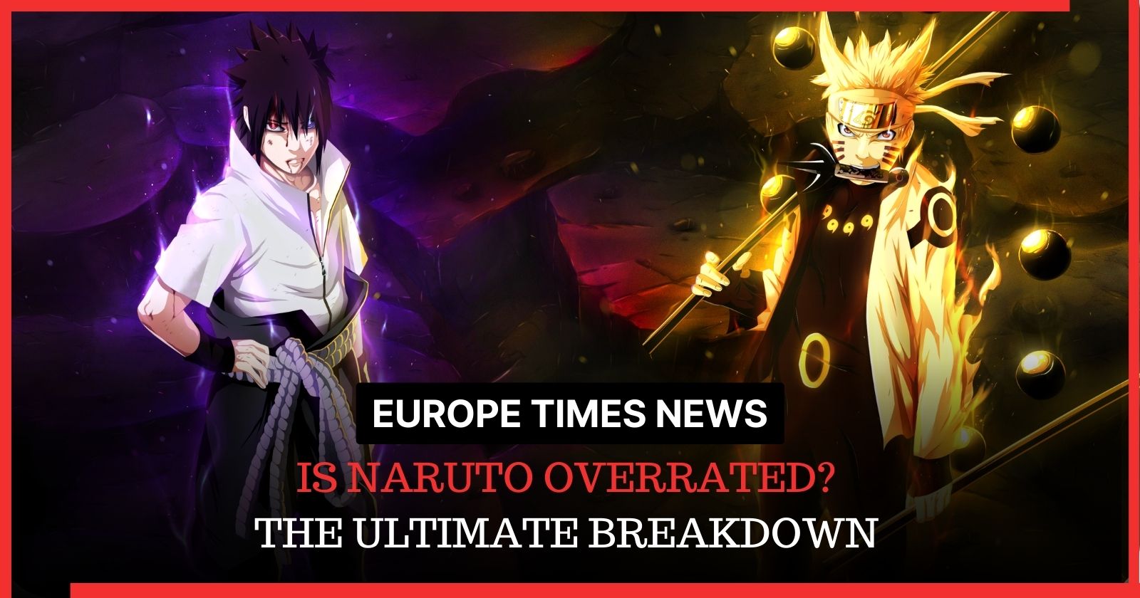 Is Naruto Overrated? The Ultimate Breakdown of Why and Why Not